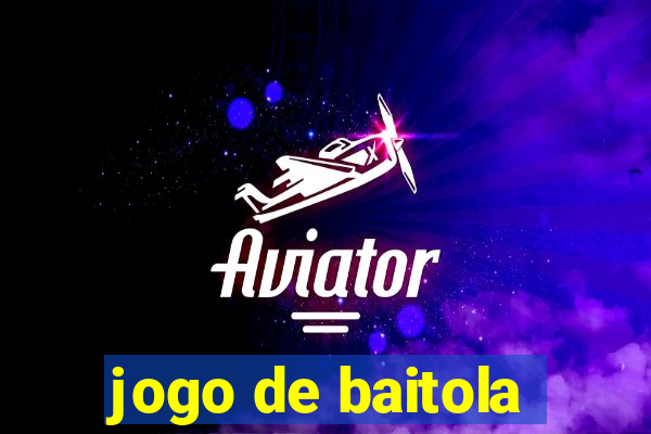 jogo de baitola